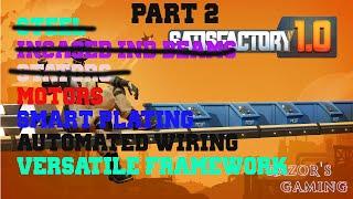 SATISFACTORY 1 .0 - THE FACTORY PART 3!