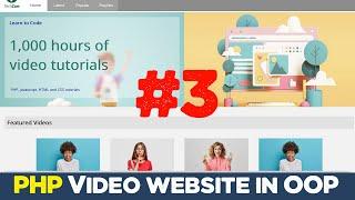 Video website using PHP OOP MVC Framework from scratch #3 | Quick programming tutorial