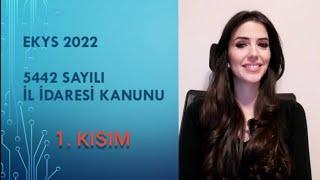 5442 SAYILI İL İDARESİ KANUNU 1. KISIM