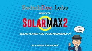 Introduction to SolarMAX2 - Solar Power for your Raspberry Pi 4B system!