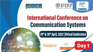 International Conference on Communication Systems (ICOCS-2022)