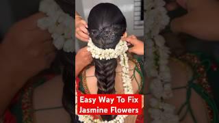 Simple Trick️ to secure jasmine Flowers for Messy Braid Hairstyle|#flowerarrangement  #messybraid