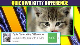 Quiz Diva Kitty Difference Quiz Answers Score 100% | ALL NEW UPDATE  | Spot The Different Kitty Quiz