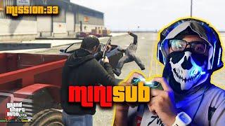 GTA 5 - Mission #33 Minisub Walkthrough Gameplay on PS4 | Zahan Gaming