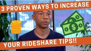 3 Proven Ways to Increase Your Rideshare Tips