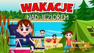 Kazio i BEZPIECZNE WAKACJE NAD JEZIOREM ️ Bajka edukacyjna dla dzieci