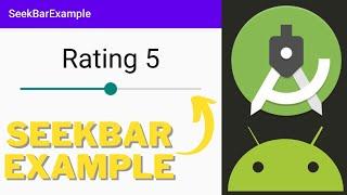 Seek Bar Example Android Studio Tutorial