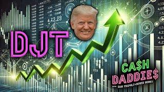 Cash Daddies #195:  DJT, Bitcoin And The NASDAG All Bumping at 3:30pm