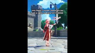 only 2 women in the entire hoyoverse   are in pants #genshinimpact #trending #shortsfeed