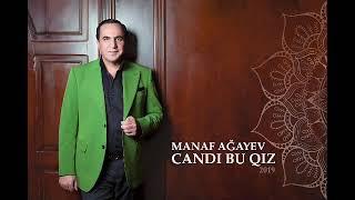 Manaf Ağayev — Candı Bu Qız