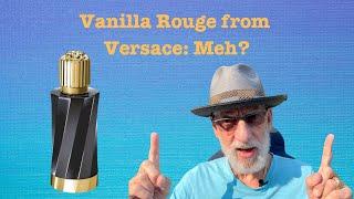 Vanilla Rouge by Versace: Meh?  | JaysBeard.com