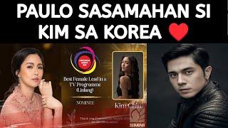 ANG SWEET, PAULO SASAMAHAN SI KIM CHIU SA KOREA , KIMPAU LATEST!