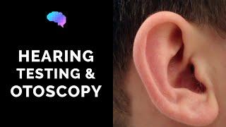 Otoscopy and Hearing Assessment | Ear Examination | Rinne’s & Weber's test | OSCE Guide | PLAB 2