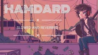 Hamdard | Slowed and Reverb (super) | Ek Villain | Arijit Singh | LOFI WITH ARYA|