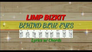 BEHIND BLUE EYES - LIMP BIZKIT: Lyrics w/ Chords