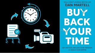 BUY BACK YOUR TIME by Dan Martell | Core Message