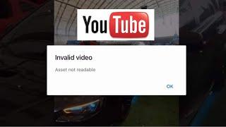 Asset Not Readable Invalid Video YouTube Upload | Quick Fix Tutorial