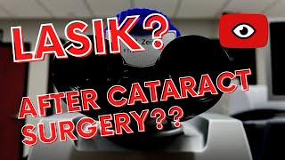 The Truth About Lasik After Cataract Surgery