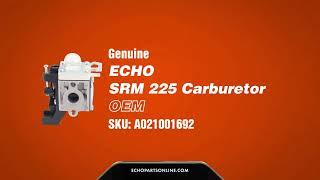 Echo SRM-225 Carburetor A021001692 OEM