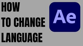 How to Change Language in After Effects