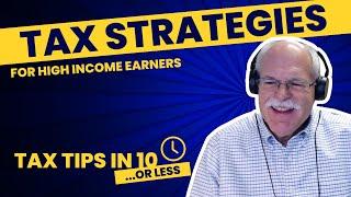 Tax Strategies for High Income Earners