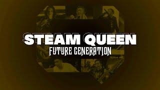 SteamQueen - Future Generation | lirik dan terjemahan