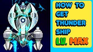 How I Got Thunder Ship With Highest Level In Space Shooter