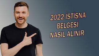 2022 İSTİSNA BELGESİ NASIL ALINIR BAĞKUR DURUMLARI (youtube,sosyal medya)