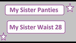 My Sister Panties Size Waist 28  PANTIES › STYLES