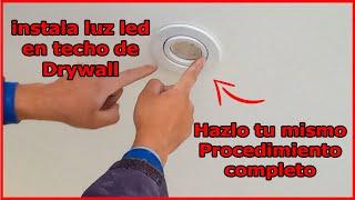 Luz led, #dicroico #spot o #foco  led en #techos  de #drywall Muy fácil/paso a paso