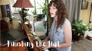 Finishing the Hat - Kelsey Anne Brown
