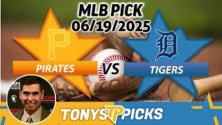 Pittsburgh Pirates vs Detroit Tigers Pick Game  2 6/19/25 MLB Pick Prediction