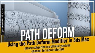 Path Deform: Using the Path Deform Modifier in 3ds Max || N°_04