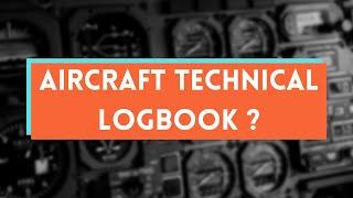 What is aircraft Technical logbook?