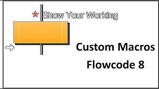 Using Custom Macros in Flowcode 8