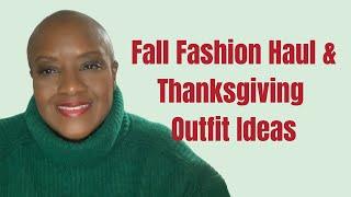 Fall Fashion Haul & Thanksgiving Outfit Ideas: What I’m Wearing This Holiday