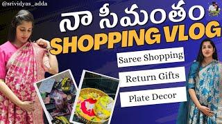 My Seemantham Shopping Vlog || Saree Shopping || Return Gifts || Plate Decor #seemantham #pregnancy