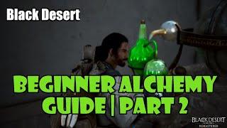 [Black Desert] Beginner Alchemy Guide Part 2 | Gear, House, Equipment, Tools, and Starting Alchemy!