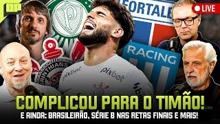 OPINIÃO PLACAR: COMPLICOU PARA O CORINTHIANS! E AINDA: BRASILEIRÃO, SÉRIE B NAS RETAS FINAIS E MAIS