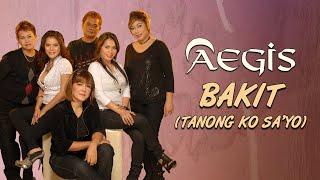 BAKIT (Tanong Ko Sa'yo) - Aegis (Lyric Video)