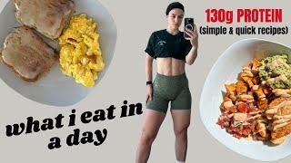 WHAT I EAT IN A DAY | 130g protein