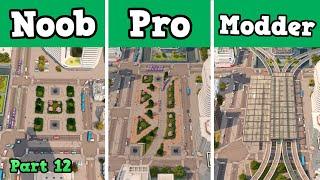 Noob VS Pro VS Modder - Building a Downtown metro hub in Cities: Skylines