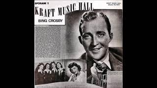 Bing Crosby - Kraft Music Hall (03.06.1937)