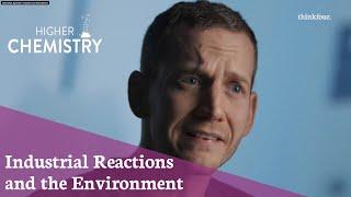 Higher Chemistry - Profit and environmental considerations for industry