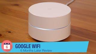 Google Wifi Mesh Router Review: 6 Months Later