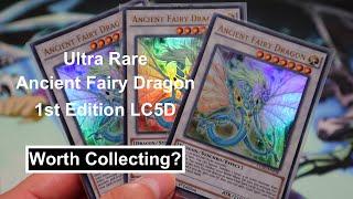 Is Ultra Rare Ancient Fairy Dragon 1st Edition LC5D Worth Collecting? | Yugioh Collecting Tips