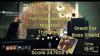 Destiny 2 Skyburner’s A Must Weapon For This Weeks Grandmaster NightFall(Shield Take Down Times) ⬇️