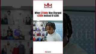 When Lil Baby Was Charged $250k Instead of $25k #hiphop