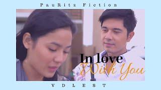 In Love With You – ft.  Paulo Avelino & Ritz Azul