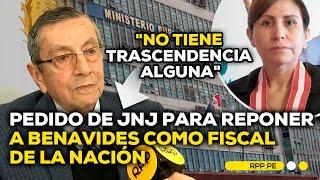 Ministerio Público no considera válido pedido de reposición de P. Benavides #RPPESPECIALES |DESPACHO